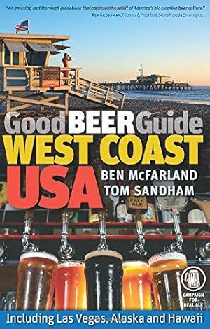 Bild des Verkufers fr Good Beer Guide West Coast USA: Including Las Vegas, Alaska and Hawaii zum Verkauf von WeBuyBooks