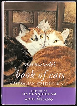 Marmalade's book of cats : Australian writing and art.