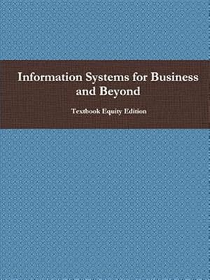 Bild des Verkufers fr Information Systems for Business and Beyond zum Verkauf von GreatBookPrices