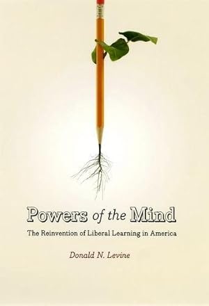 Immagine del venditore per Powers of the Mind: The Reinvention of Liberal Learning in America venduto da WeBuyBooks