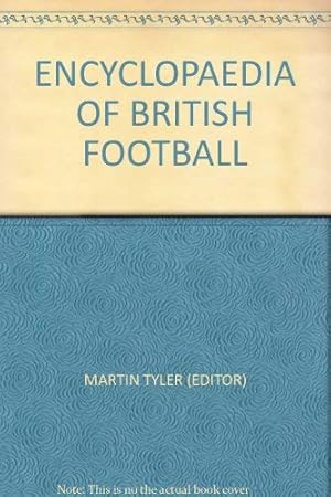 Bild des Verkufers fr Encyclopaedia of British Football zum Verkauf von WeBuyBooks