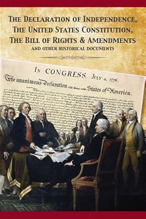 Imagen del vendedor de Constitution of the United States and the Declaration of Independence a la venta por GreatBookPrices