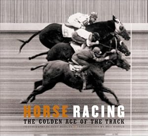 Immagine del venditore per Horse Racing: The Golden Age of the Track venduto da WeBuyBooks