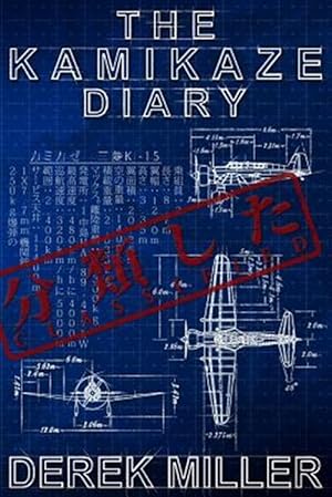 Imagen del vendedor de The Kamikaze Diary a la venta por GreatBookPrices