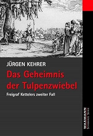 Image du vendeur pour Das Geheimnis der Tulpenzwiebel. mis en vente par WeBuyBooks