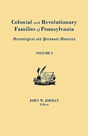 Seller image for Colonial and Revolutionary Families of Pennsylvania for sale by GreatBookPrices