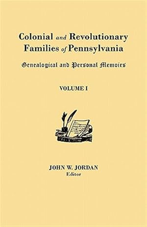 Imagen del vendedor de Colonial and Revolutionary Families of Pennsylvania a la venta por GreatBookPrices
