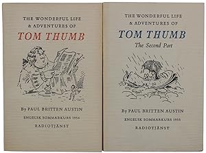 The Wonderful Life and Adventures of Tom Thumb Parts One and Two, by Paul Britten Austin.
