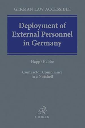 Bild des Verkufers fr Deployment of External Personnel in Germany: Contractor Compliance in a Nutshell (German Law Accessible) zum Verkauf von Studibuch