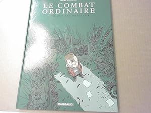 Image du vendeur pour Le Combat ordinaire - Tome 3 - Ce qui est prcieux mis en vente par JLG_livres anciens et modernes