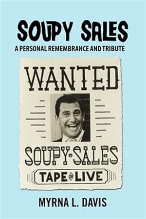 Imagen del vendedor de Soupy Sales : A Personal Remembrance and Tribute a la venta por GreatBookPrices