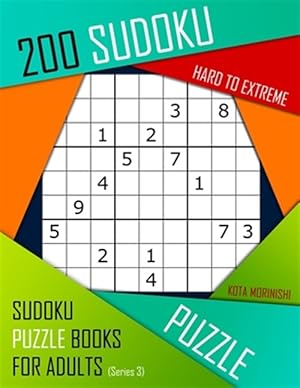 Seller image for 200 Sudoku Hard to Extreme: Hard to Extreme Sudoku Puzzle Books for Adults With Solutions for sale by GreatBookPrices