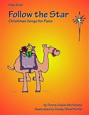 Seller image for Follow the Star: Christmas Songs for Piano: Fake Book for sale by GreatBookPrices