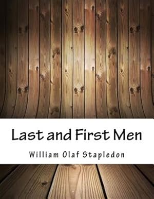 Image du vendeur pour Last and First Men mis en vente par GreatBookPrices