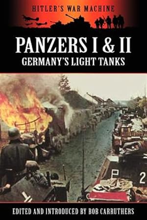 Bild des Verkufers fr Panzers I & II - Germany's Light Tanks zum Verkauf von GreatBookPrices