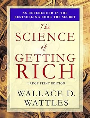 Seller image for The Science of Getting Rich: Large Print Edition for sale by GreatBookPrices