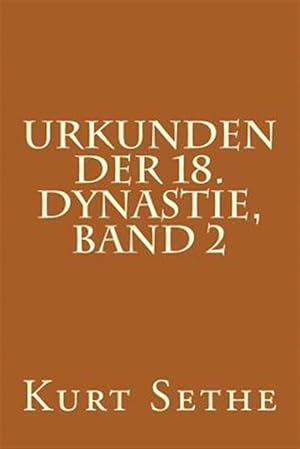 Imagen del vendedor de Urkunden Der 18. Dynastie : Hieroglyphic Inscriptions of the 18th Dynasty -Language: german a la venta por GreatBookPrices