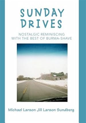 Seller image for Sunday Drives : Nostalgic Reminiscing With the Best of Burma-shave for sale by GreatBookPrices