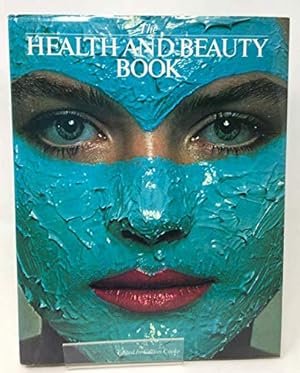 Bild des Verkufers fr The Health And Beauty Book zum Verkauf von WeBuyBooks