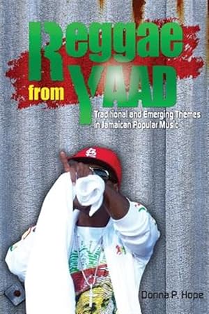 Seller image for Reggae From Yaad: Traditional and Emerging Themes in Jamaican Popular Music for sale by GreatBookPrices