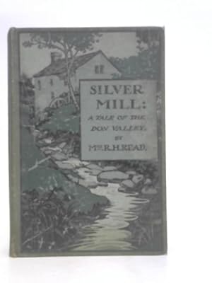 Seller image for Silver Mill for sale by World of Rare Books