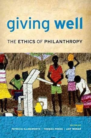 Imagen del vendedor de Giving Well : The Ethics of Philanthropy a la venta por GreatBookPrices