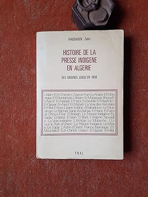 Histoire de la presse indigène en Algérie des origines jusqu'en 1930