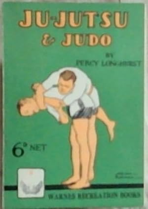 Image du vendeur pour JU-JUTSU or JUDO (Warne's "Recreation" Books) mis en vente par Chapter 1