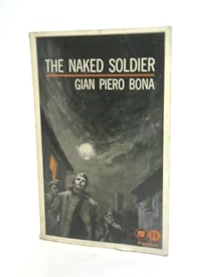 Seller image for The Naked Soldier for sale by World of Rare Books