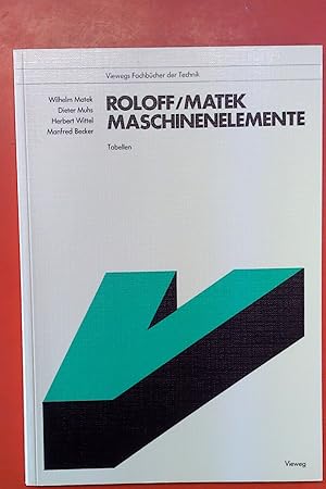 Seller image for Roloff/Matek Maschinenelemente. TABELLEN, 12. neubearbeitete Auflage for sale by biblion2