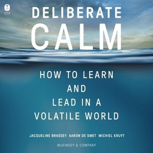 Seller image for Deliberate Calm : How to Learn and Lead in a Volatile World for sale by GreatBookPrices