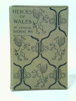 Imagen del vendedor de Heroes of Wales a la venta por World of Rare Books