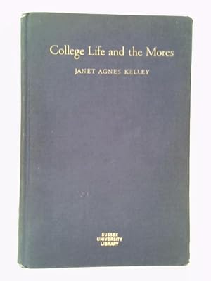 Bild des Verkufers fr College Life and the Mores zum Verkauf von World of Rare Books