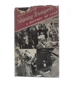 Seller image for Shining Trumpets - A History of Jazz for sale by World of Rare Books