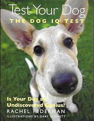 Imagen del vendedor de Test Your Dog: The Dog IQ Test a la venta por Charing Cross Road Booksellers