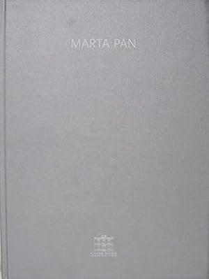 Seller image for Marta Pan / [Hrsg.: Galerie Winter, Wiesbaden. bers.: Martina Wuetz. Fotos: M. P. ; Dietmar Buchelt] for sale by Antiquariat Buchhandel Daniel Viertel