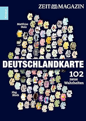 Seller image for Deutschlandkarte : 102 neue Wahrheiten / Matthias Stolz ; Jrg Block for sale by Antiquariat Buchhandel Daniel Viertel