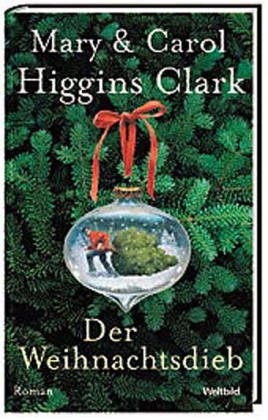 Seller image for Der Weihnachtsdieb / Mary & Carol Higgins Clark. Dt. von Marie Henriksen for sale by Antiquariat Buchhandel Daniel Viertel