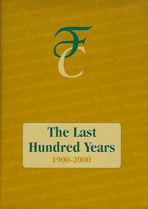 The Last Hundred Years 1900-2000 (Farringdon and Chawton)