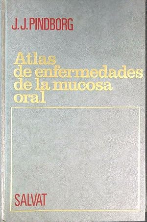 Atlas de enfermedades de la mucosa oral