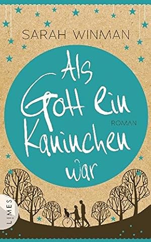 Bild des Verkufers fr Als Gott ein Kaninchen war : Roman. Sarah Winman. Dt. von Carolin Mller zum Verkauf von Antiquariat Buchhandel Daniel Viertel