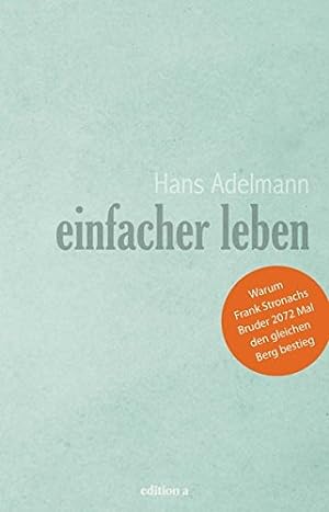 Bild des Verkufers fr Einfacher leben / Hans Adelmann zum Verkauf von Antiquariat Buchhandel Daniel Viertel