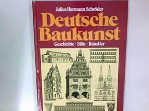 Bild des Verkufers fr Deutsche Baukunst. Geschichte. Stile. Knstler zum Verkauf von Antiquariat Buchhandel Daniel Viertel