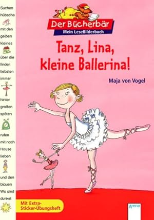 Bild des Verkufers fr Tanz, Lina, kleine Ballerina! / Maja von Vogel/Melanie Garanin zum Verkauf von Antiquariat Buchhandel Daniel Viertel