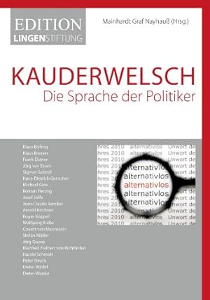 Bild des Verkufers fr Kauderwelsch : die Sprache der Politiker / Mainhardt Graf Nayhau (Hrsg.) zum Verkauf von Antiquariat Buchhandel Daniel Viertel