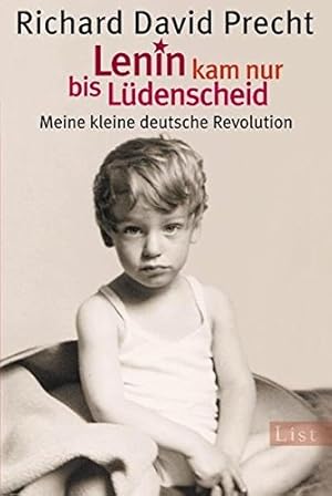 Bild des Verkufers fr Lenin kam nur bis Ldenscheid : meine kleine deutsche Revolution / Richard David Precht zum Verkauf von Antiquariat Buchhandel Daniel Viertel