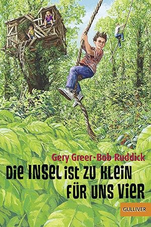 Bild des Verkufers fr Die Insel ist zu klein fr uns vier : Abenteuer-Roman / Gery Greer ; Bob Ruddick. Aus dem Amerikan. von Ernst Br zum Verkauf von Antiquariat Buchhandel Daniel Viertel