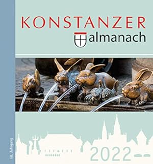 Bild des Verkufers fr Konstanzer Almanach 2022 : Das illustrierte Jahrbuch der Stadt Konstanz zum Verkauf von Antiquariat Buchhandel Daniel Viertel