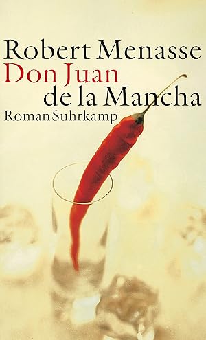 Bild des Verkufers fr Don Juan de La Mancha oder die Erziehung der Lust : Roman / Robert Menasse zum Verkauf von Antiquariat Buchhandel Daniel Viertel