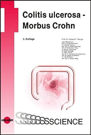 Seller image for Colitis ulcerosa - Morbus Crohn / [Eduard F. Stange. Unter Mitarb. von Hans-Peter Bruch .] for sale by Antiquariat Buchhandel Daniel Viertel